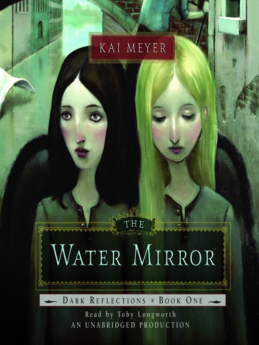 Title details for The Water Mirror by Kai Meyer - Wait list